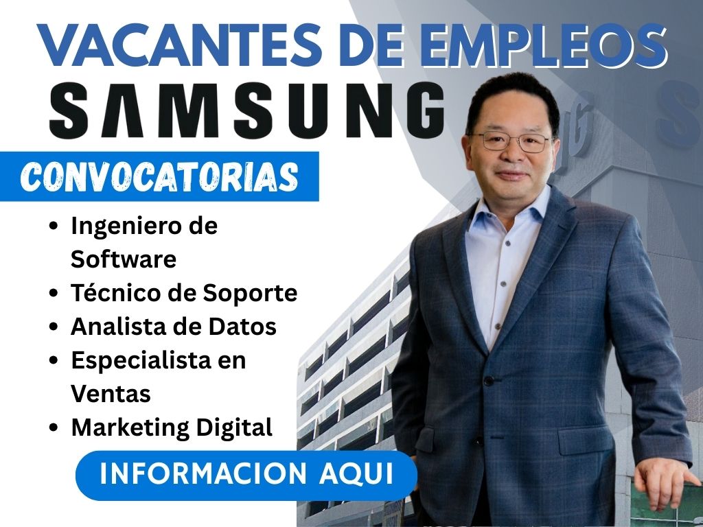 Convocatoria de Empleos SAMSUNG: Únete a una Empresa Líder en Innovación Tecnológica 🌍🚀