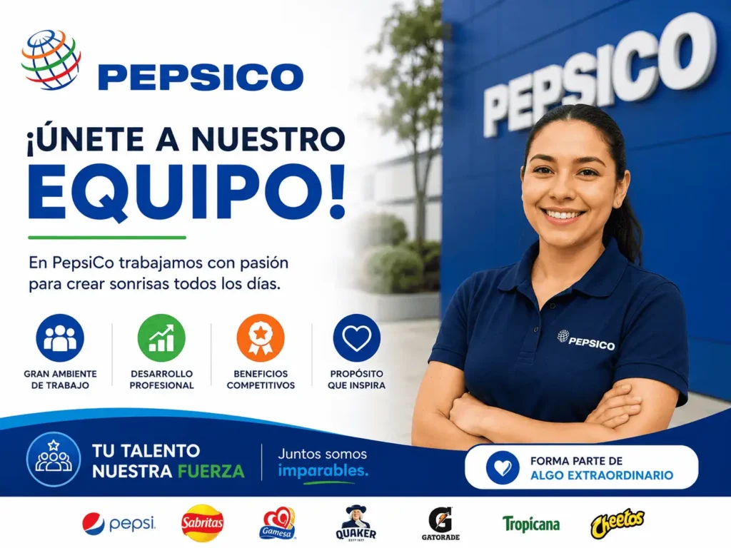 🥤 Convocatoria de empleos en PEPSICO 2026: Impulsa tu carrera en una empresa líder 🌎