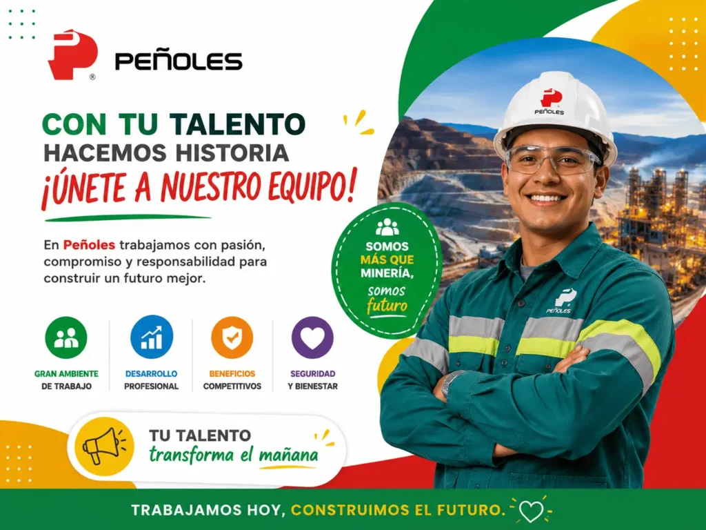 Convocatoria de Empleos PEÑOLES 2026: Construye tu Futuro Minero ⛏️💼